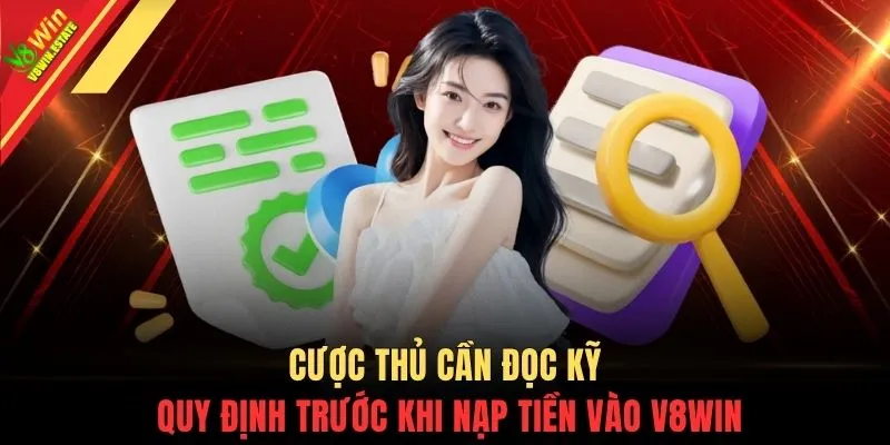 Điều khoản điều kiện V8WIN 2 Cược thủ cần đọc kỹ quy định trước khi nạp tiền vào V8WIN