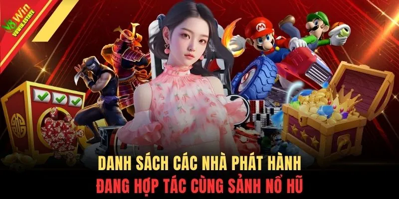 Nổ hũ V8WIN 2 Danh sách các nhà phát hành đang hợp tác cùng sảnh nổ hũ