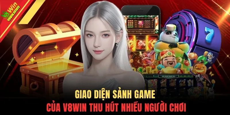 Nổ hũ V8WIN 1 Giao diện sảnh game của V8WIN thu hút nhiều người chơi